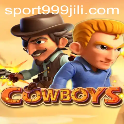 Unlocking the World of COWBOYS: A Deep Dive into the Thrilling Game 999jili