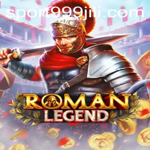 Unveiling RomanLegend: A Journey Through Ancient Rome with 999jili
